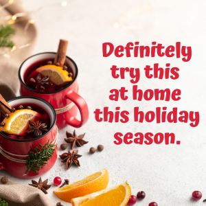 Definitely Try This at Home This Holiday Season