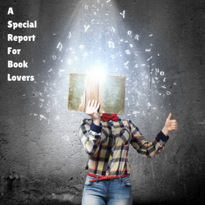 A Special Report for Book Lovers
