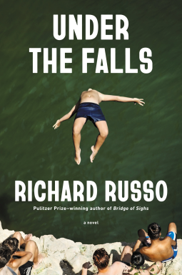 Under the Falls by Richard Russo